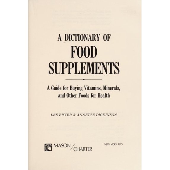 Pre-Owned A Dictionary of Food Supplements : Guide for Buying Vitamins, Minerals, and Other Foods Health 9780884051114 /