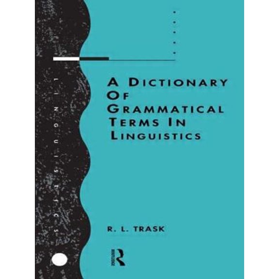 Pre-Owned A Dictionary of Grammatical Terms in Linguistics (Paperback) 0415086280 9780415086288