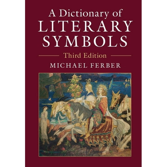 A Dictionary of Literary Symbols, (Paperback)