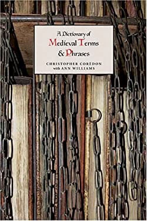 A Dictionary of Medieval Terms and Phrases 9781843840237 Used / Pre