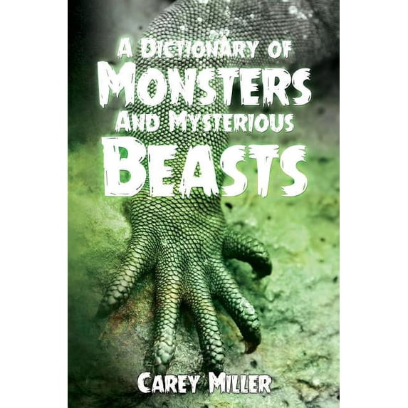 Dictionary of Monsters and Mysterious Beasts