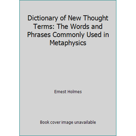 Pre-Owned Dictionary of New Thought Terms: The Words and Phrases Commonly Used in Metaphysics (Paperback) 0875166326 9780875166322
