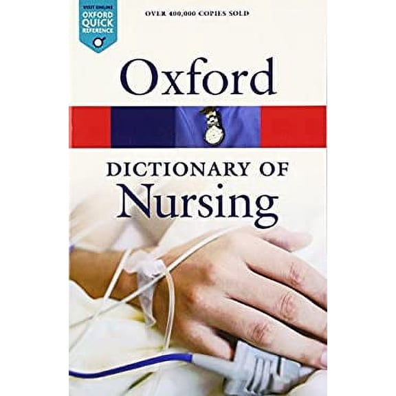 Pre-Owned A Dictionary of Nursing 6/e (Oxford Quick Reference) Paperback