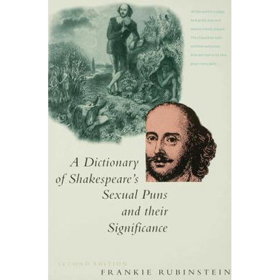 Pre-Owned A Dictionary of Shakespeare's Sexual Puns and Their Significance (Paperback) 0333488660 9780333488669