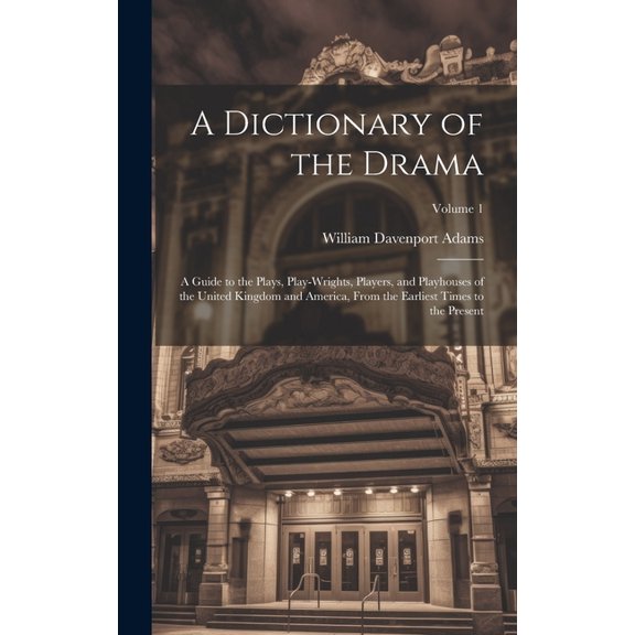 A Dictionary of the Drama (Hardcover)