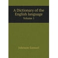 thumbnail image 1 of A Dictionary of the English language Volume 1 (Paperback), 1 of 1