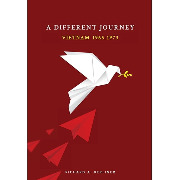 A Different Journey: Vietnam 1965-1973, (Hardcover)