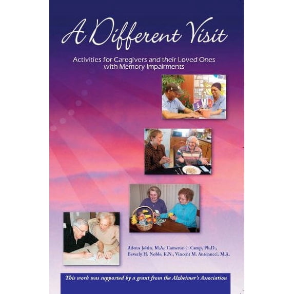 Pre-Owned A Different Visit: Activities for Caregivers and their Loved Ones with Memory Impairments, Paperback Edition (Paperback) 0984886419 9780984886418