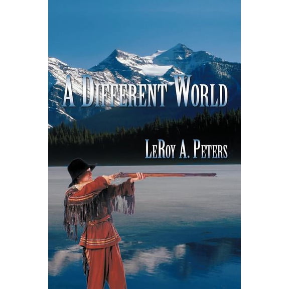 A Different World (Paperback) by Leroy A Peters