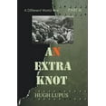 thumbnail image 1 of A Different World War II An Extra Knot Part III, Book 3, (Paperback), 1 of 1