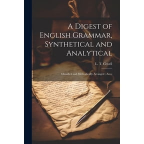A Digest of English Grammar, Synthetical and Analytical (Paperback)