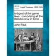 thumbnail image 1 of A Digest of the Game Laws (Paperback), 1 of 1