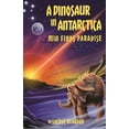 thumbnail image 1 of A Dinosaur in Antarctica: Min Finds Paradise, (Paperback), 1 of 1