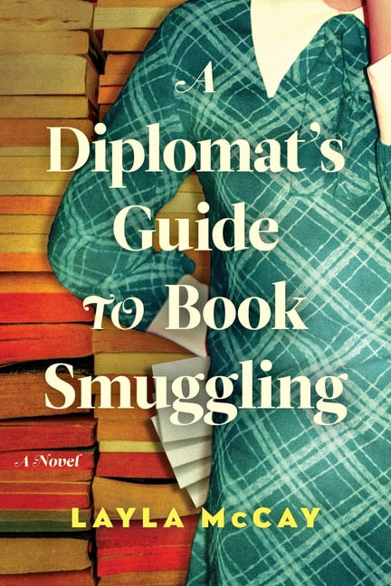 A Diplomat's Guide to Book Smuggling, (Hardcover)