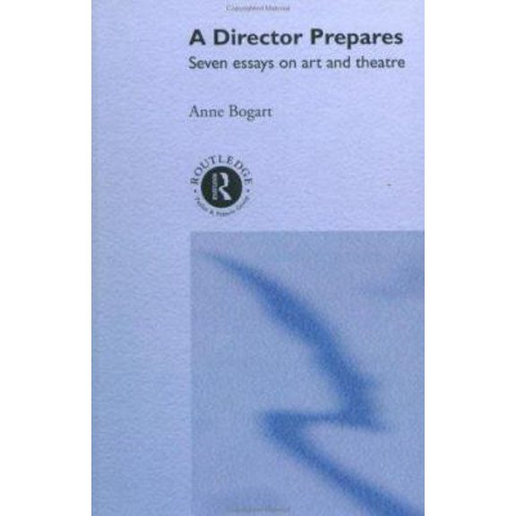 Pre-Owned A Director Prepares: Seven Essays on Art and Theatre (Paperback) 0415238323 9780415238328