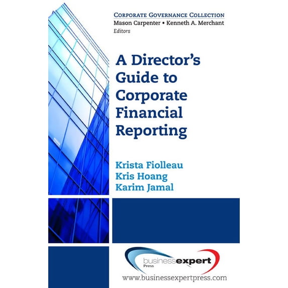 A Director's Guide to Corporate Financial Reporting, (Paperback)