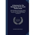 thumbnail image 1 of A Directory For The Navigation Of The South Pacific Ocean (Paperback), 1 of 1