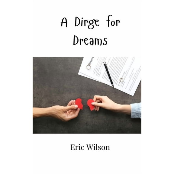 A Dirge for Dreams, (Paperback)