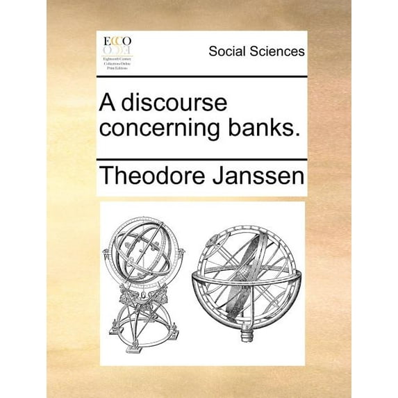 A Discourse Concerning Banks. (Paperback)