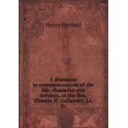 thumbnail image 1 of A Discourse in Commemoration of the Life, Character and Services, of the REV. Thomas H. Gallaudet, LL.D (Paperback), 1 of 1