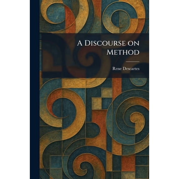 A Discourse on Method, (Paperback)