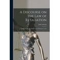 thumbnail image 1 of A Discourse on the Law of Retaliation [microform] (Paperback), 1 of 1