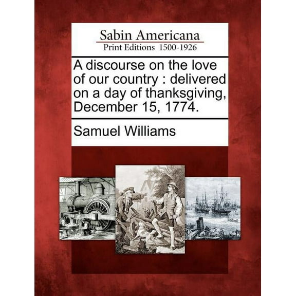A Discourse on the Love of Our Country (Paperback)