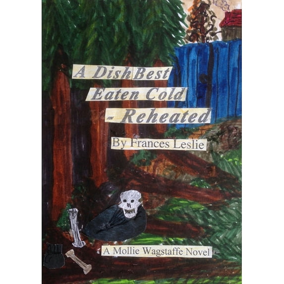 A Dish Best Eaten Cold - Reheated, (Paperback)