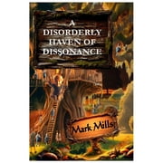 A Disorderly Haven of Dissonance, Paperback