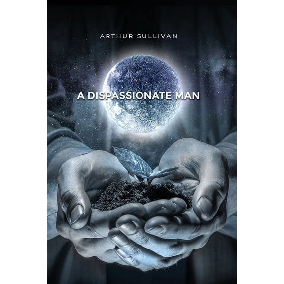A Dispassionate Man (Paperback)