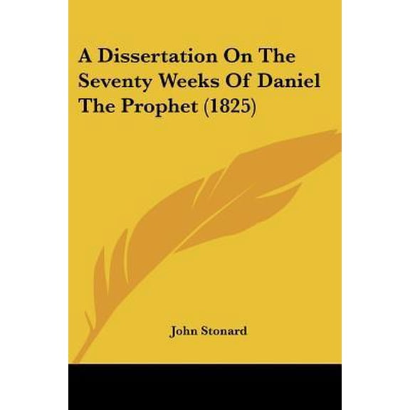 A Dissertation on the Seventy Weeks of Daniel the Prophet (1825) Paperback
