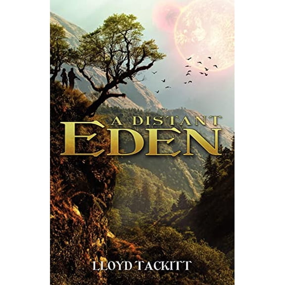 Pre-Owned A Distant Eden (Paperback) by Lloyd Tackitt