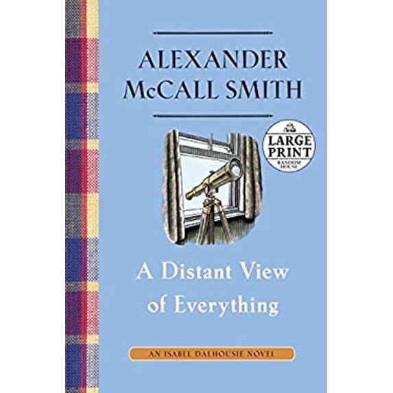 Pre-Owned A Distant View of Everything: An Isabel Dalhousie Novel (11) (Paperback) 1524780154 9781524780159