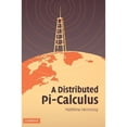 thumbnail image 1 of Pre-Owned A Distributed Pi-Calculus (Hardcover) 0521873304 9780521873307, 1 of 1