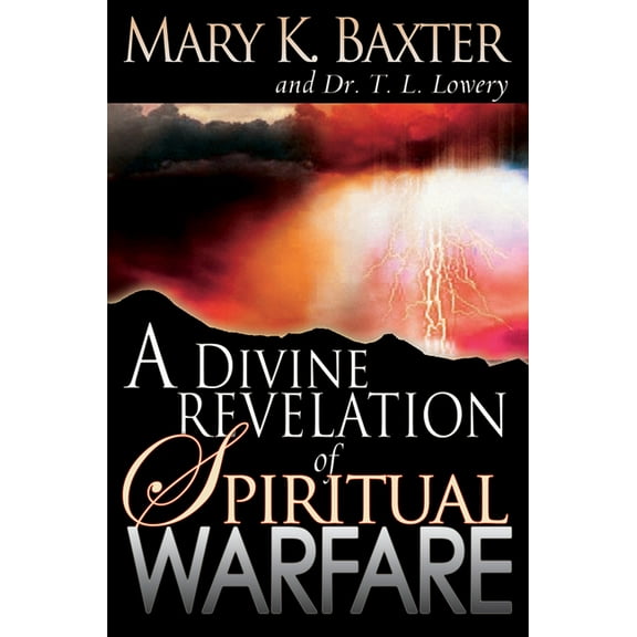 A Divine Revelation of Spiritual Warfare, (Paperback)