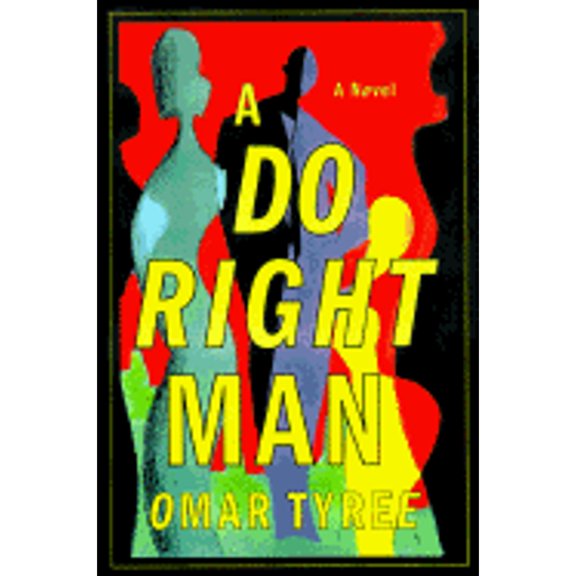 Pre-Owned A Do Right Man (Hardcover) 0684829290 9780684829296