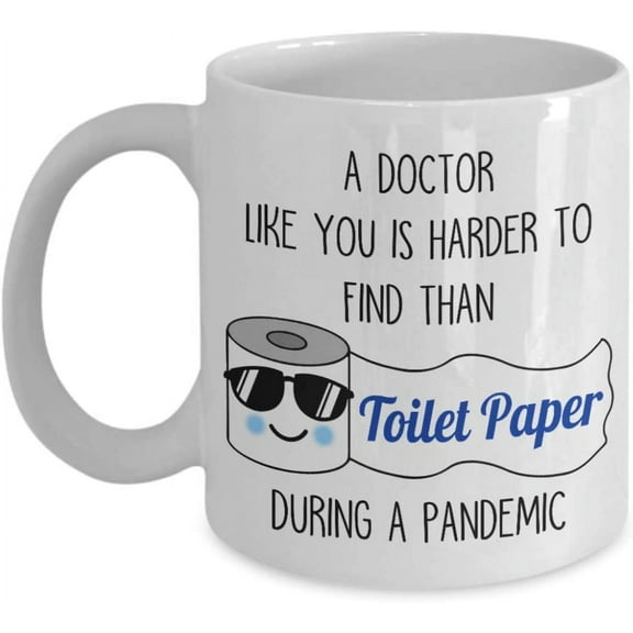 A Doctor like you is harder to find than toilet paper Mug Funny Coffee Mug Gift For Him Her Doctor Tea Cup