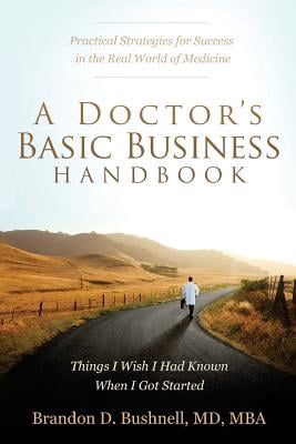 A Doctor's Basic Business Handbook (Paperback)