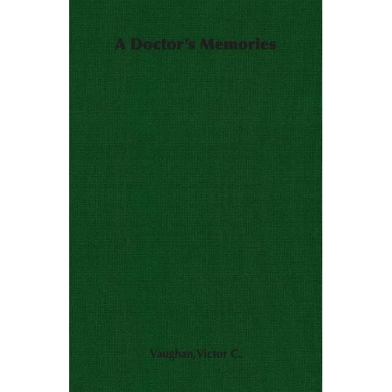A Doctor's Memories, (Paperback)