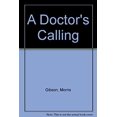 thumbnail image 1 of Pre-Owned A Doctor's Calling (Paperback) 0888945973 9780888945976, 1 of 1