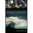 thumbnail image 1 of Pre-Owned A Doctor's Devotion (Paperback) 9781614853114, 1 of 1