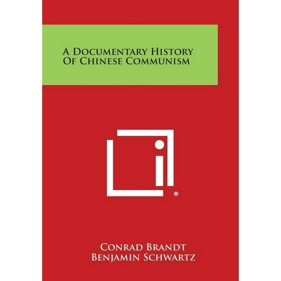 A Documentary History of Chinese Communism (Paperback)