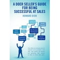 thumbnail image 1 of A Doer Seller's Guide for Being Successful at Sales, (Paperback), 1 of 1