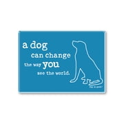 A Dog Can Change the Way You See the World Rectangle Button