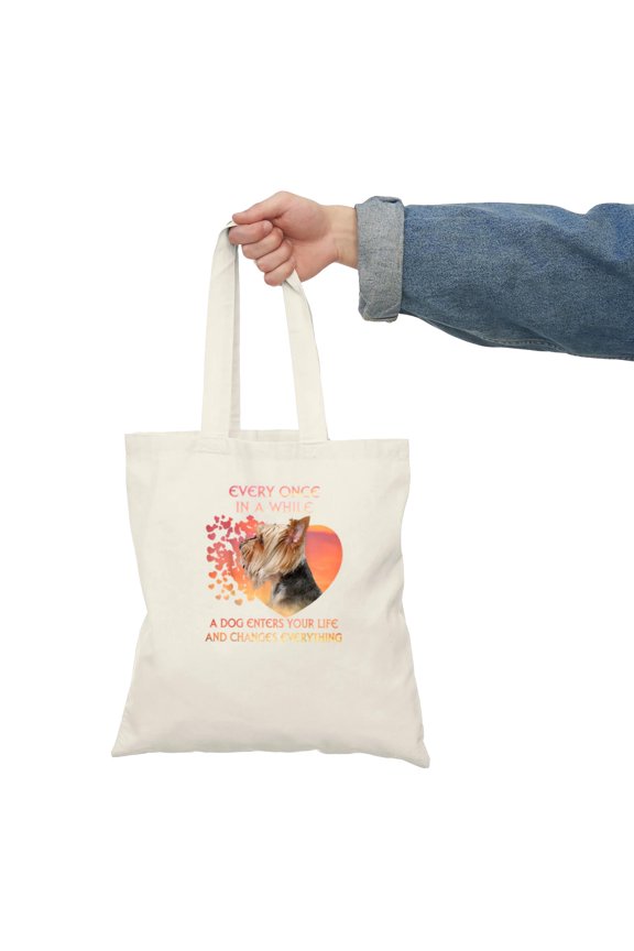 A Dog Enters Your Life And Changes Everything Yorkshire Terrier Unisex Tote Bag
