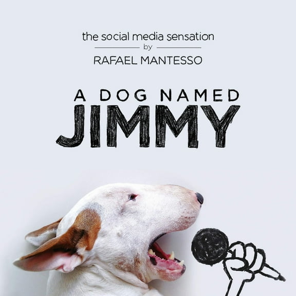A Dog Named Jimmy, (Hardcover)