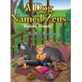 thumbnail image 1 of A Dog Named Zeus: Making Friends, (Hardcover), 1 of 1