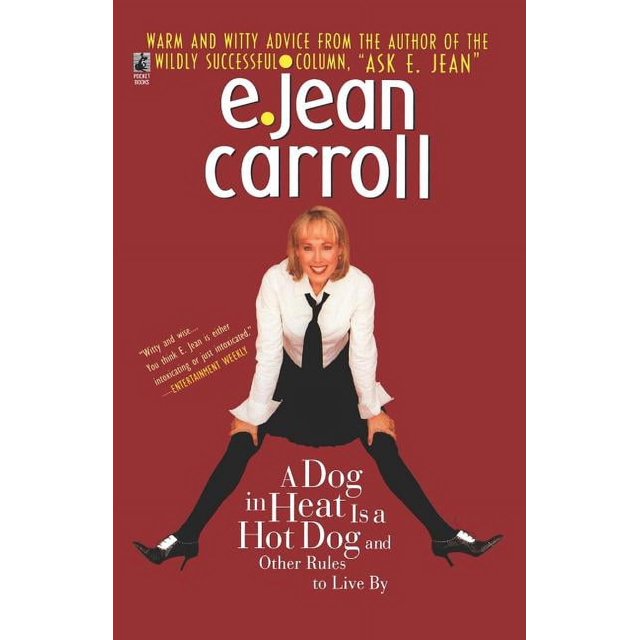 A Dog in Heat Is a Hot Dog and Other Rules to Live by Paperback