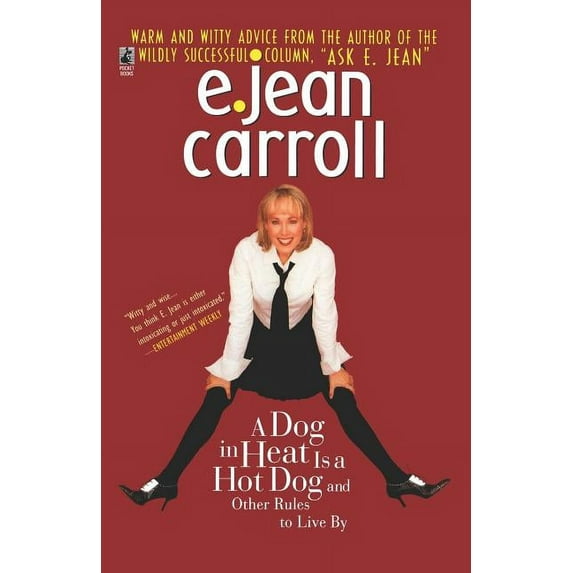 A Dog in Heat Is a Hot Dog and Other Rules to Live by (Paperback)