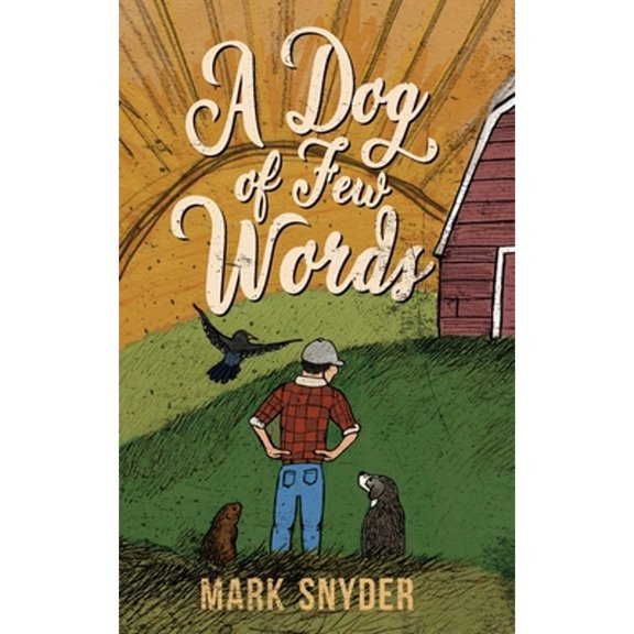 Pre-Owned A Dog of Few Words (Paperback) 1645380920 9781645380924
